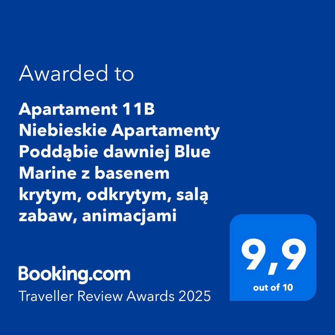 Apartament 11B Niebieskie Apartamenty Poddabie Dawniej Blue Marine Z Basenem Krytym, Odkrytym, Sala Zabaw, Animacjami מראה חיצוני תמונה